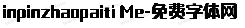 inpinzhaopaiti Me字体转换